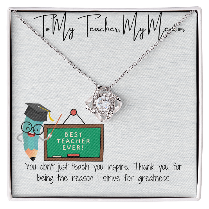 "To My Teacher: A Love Knot That Says Thank You"